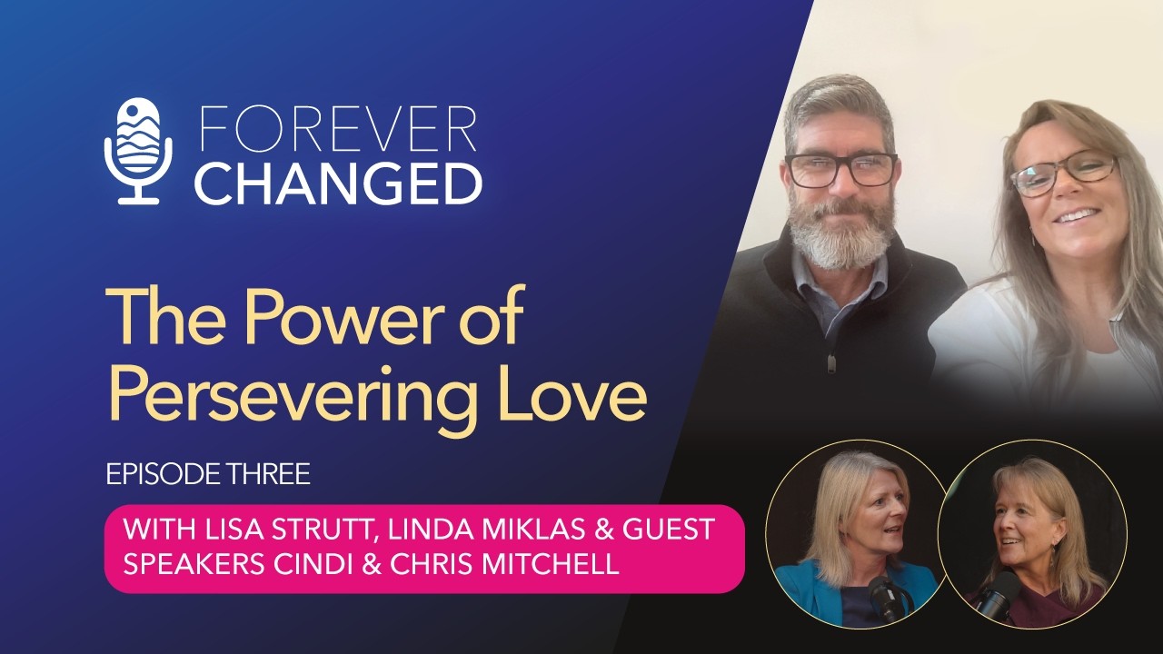 The Power of Persevering Love with Cindi and Chris Mitchell
