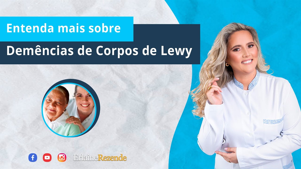 Entenda a Demência de Corpos de Lewy e Seja Uma Cuidadora Diferenciada