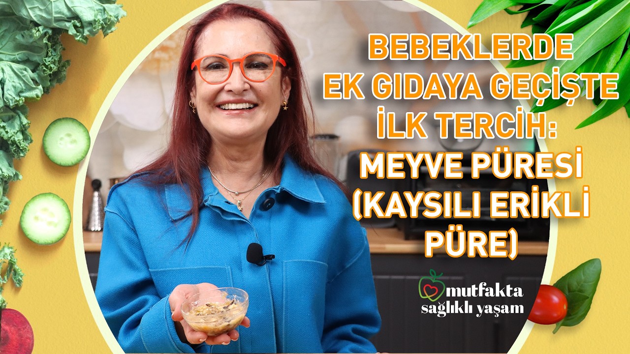 Bebeklerde Ek Gıdada İlk Tercih: Kayısılı Erikli Meyve Püresi