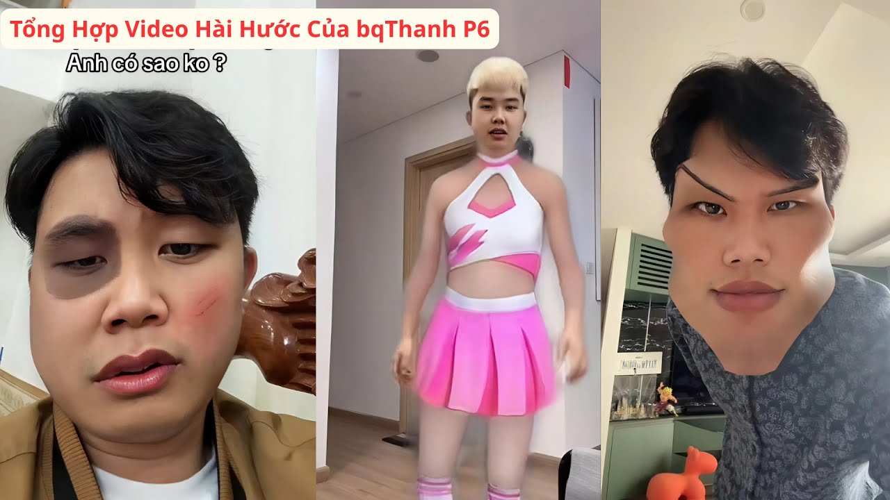 Tổng Hợp Video Hài Hước Của bqThanh Trên TOPTOP  P6