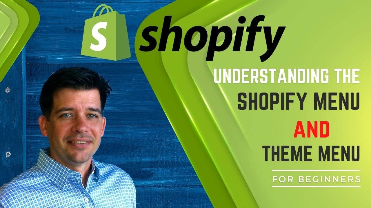 Understanding The Shopify Menu & Theme Menu | Shopify Tutorial For Beginners