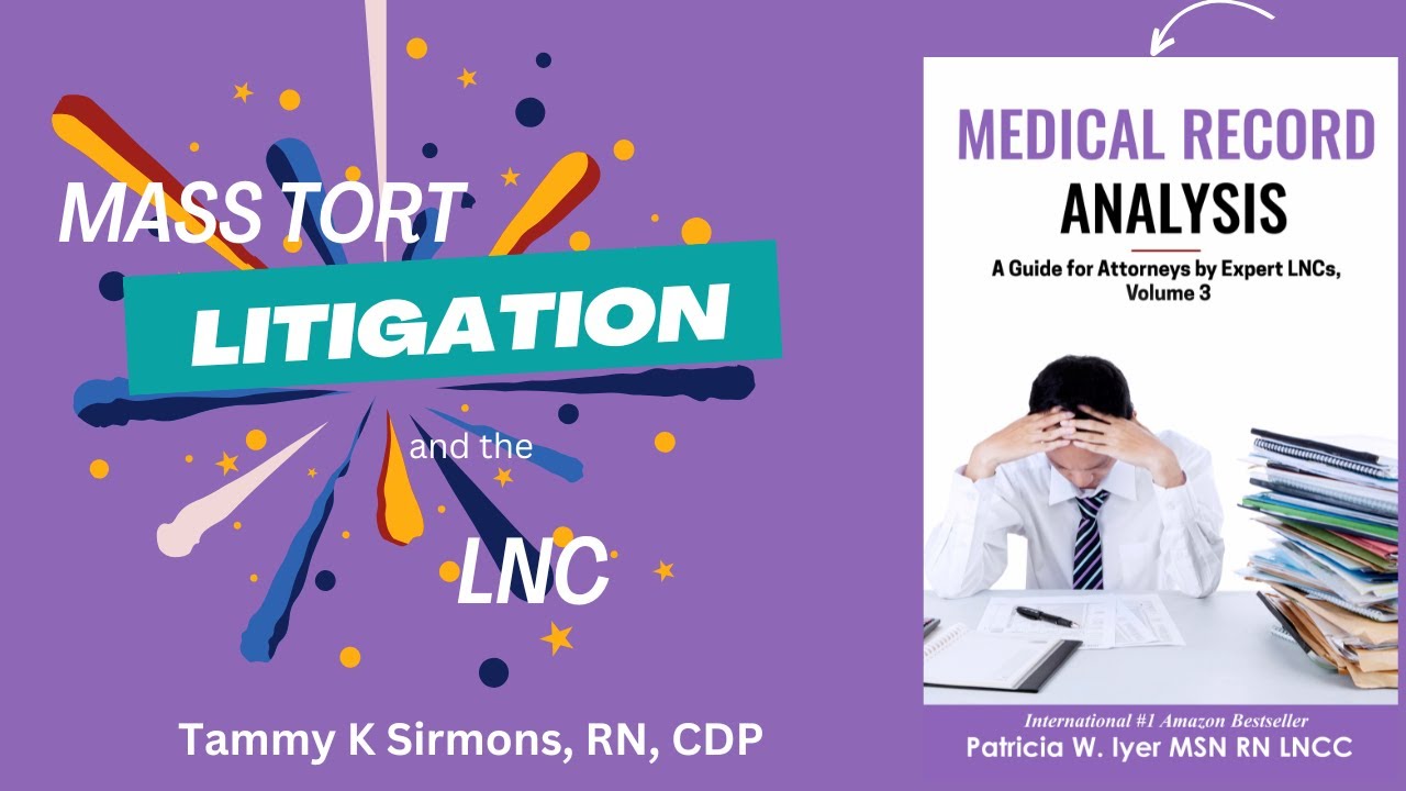 The LNC and Mass Tort Litigation- Tammy Sirmons and Pat Iyer