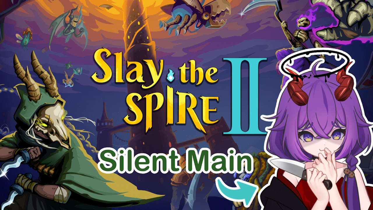 Silent Main slays the Spire AGAIN ✧ Chiyo Warakuma