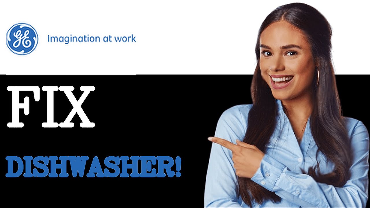 How To Fix Ge Dishwasher Error Code Fed (2025)