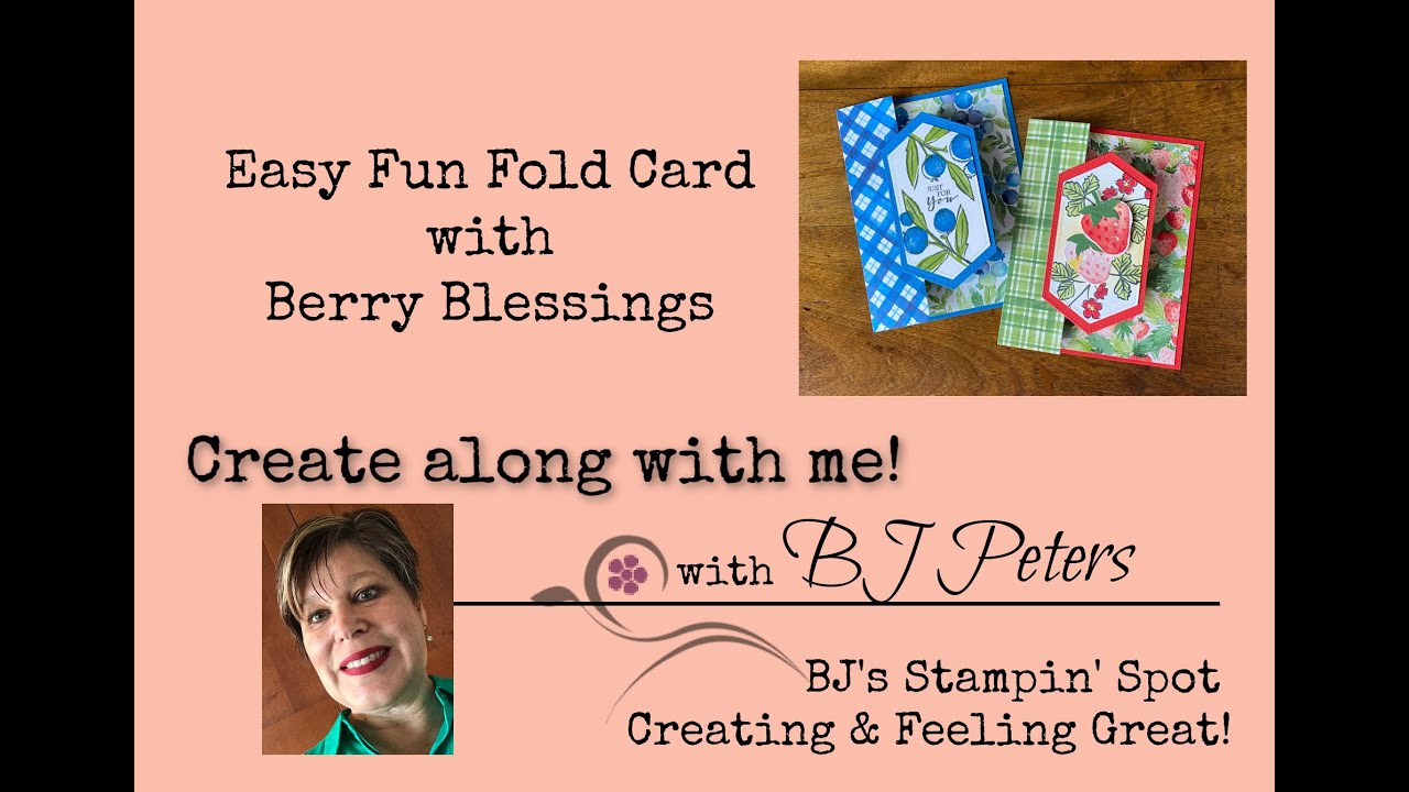 Easy Fun Fold with Berry Blessings