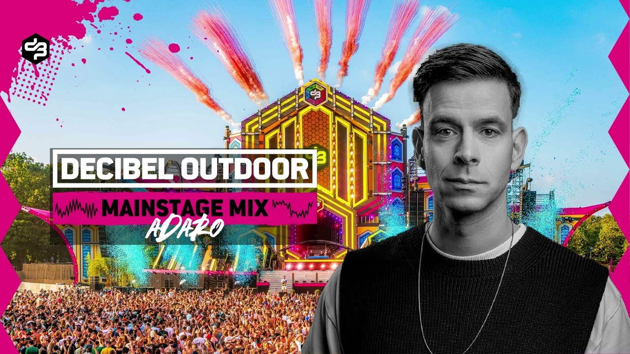 Decibel outdoor 2024 | Adaro | Mainstage warm-up mix