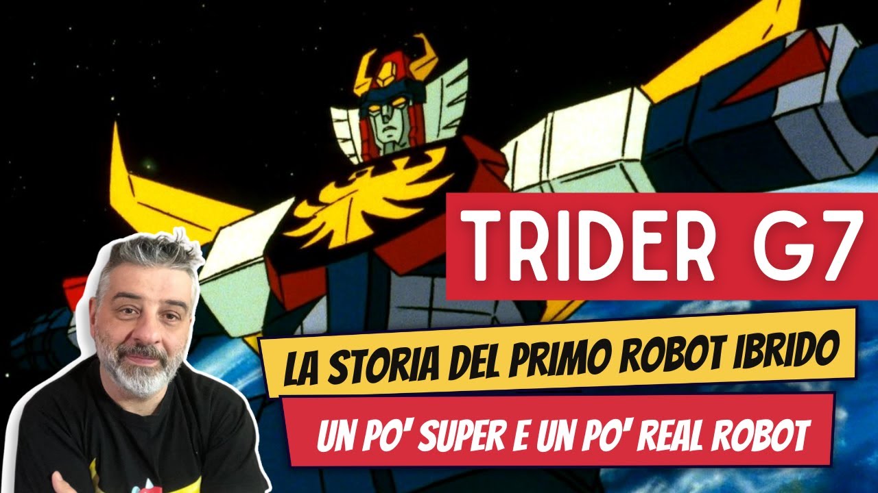 La storia di Trider G7, il primo robot un po' real e un po' super