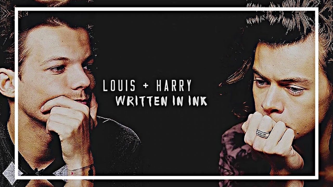 LOUIS+HARRY | WRITTEN IN INK