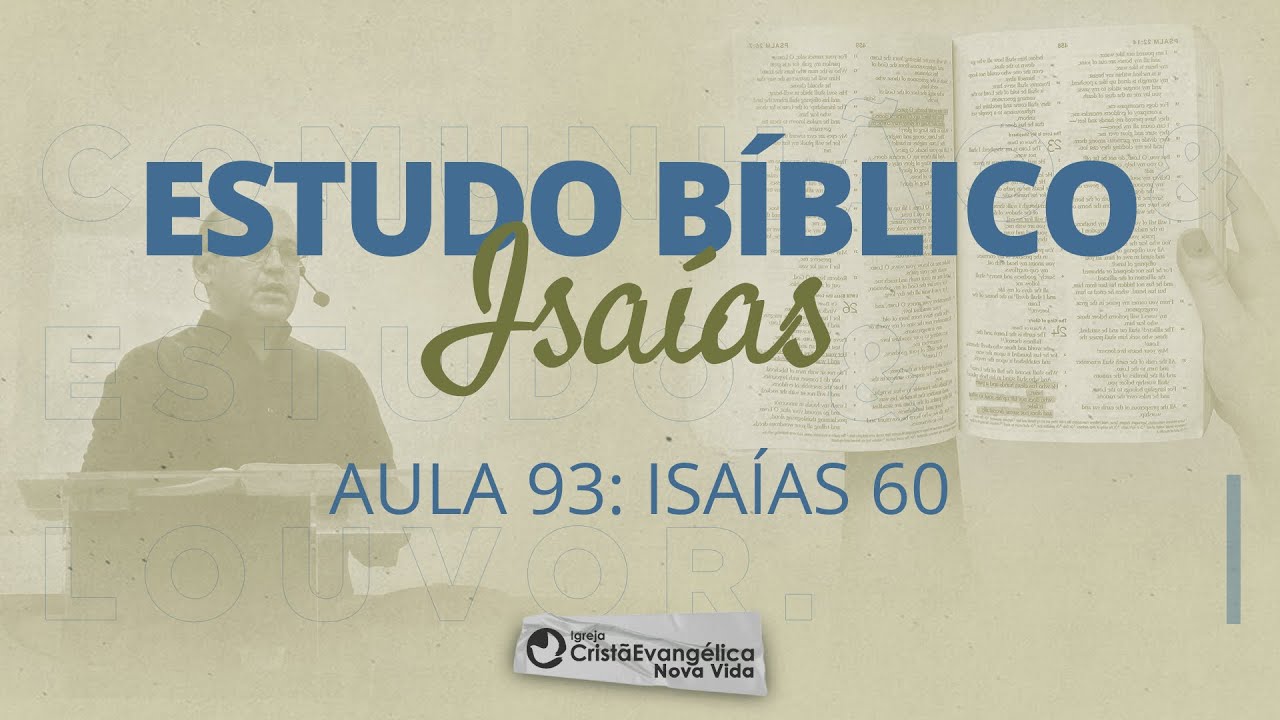 Aula 94:  Isaías 61  - AQUELE QUE NOS DÁ UMA NOVA VIDA