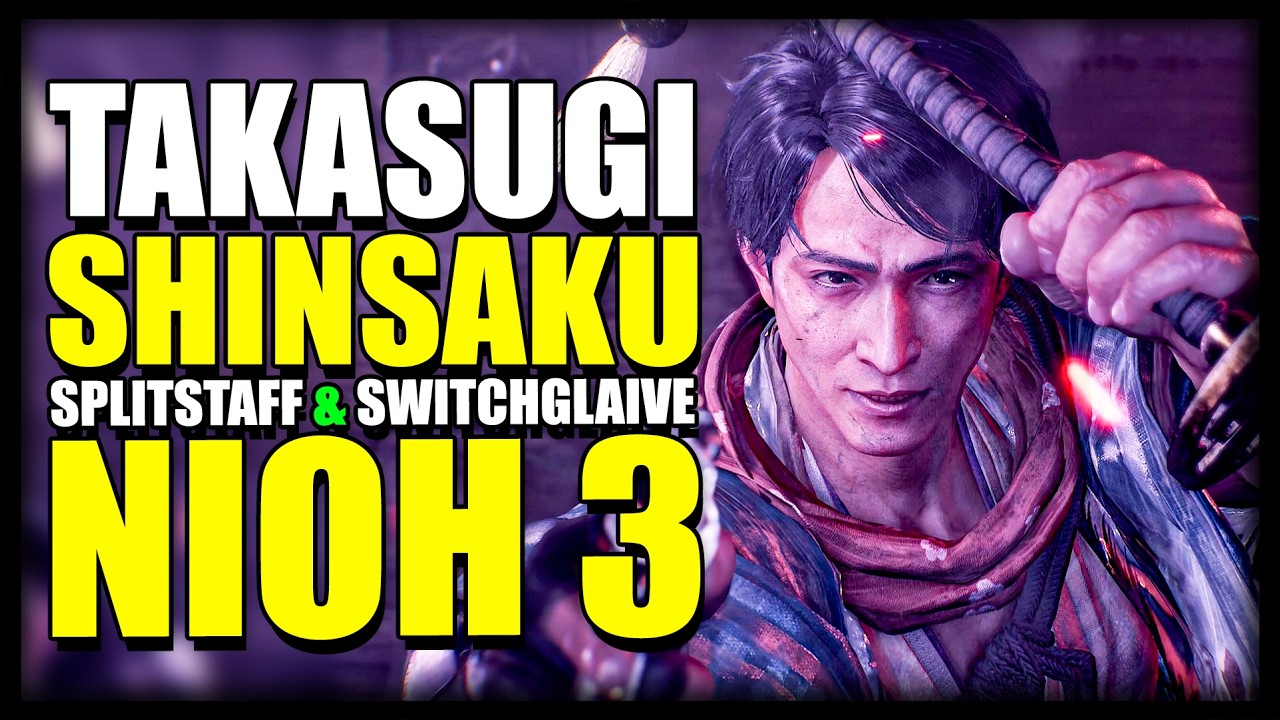TAKASUGI SHINSAKU | Splitstaff Switchglaive Build | Nioh 3 [Full Game]