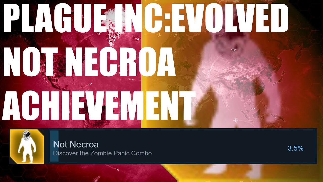 Plague Inc: Evolved- Not Necroa Achievement