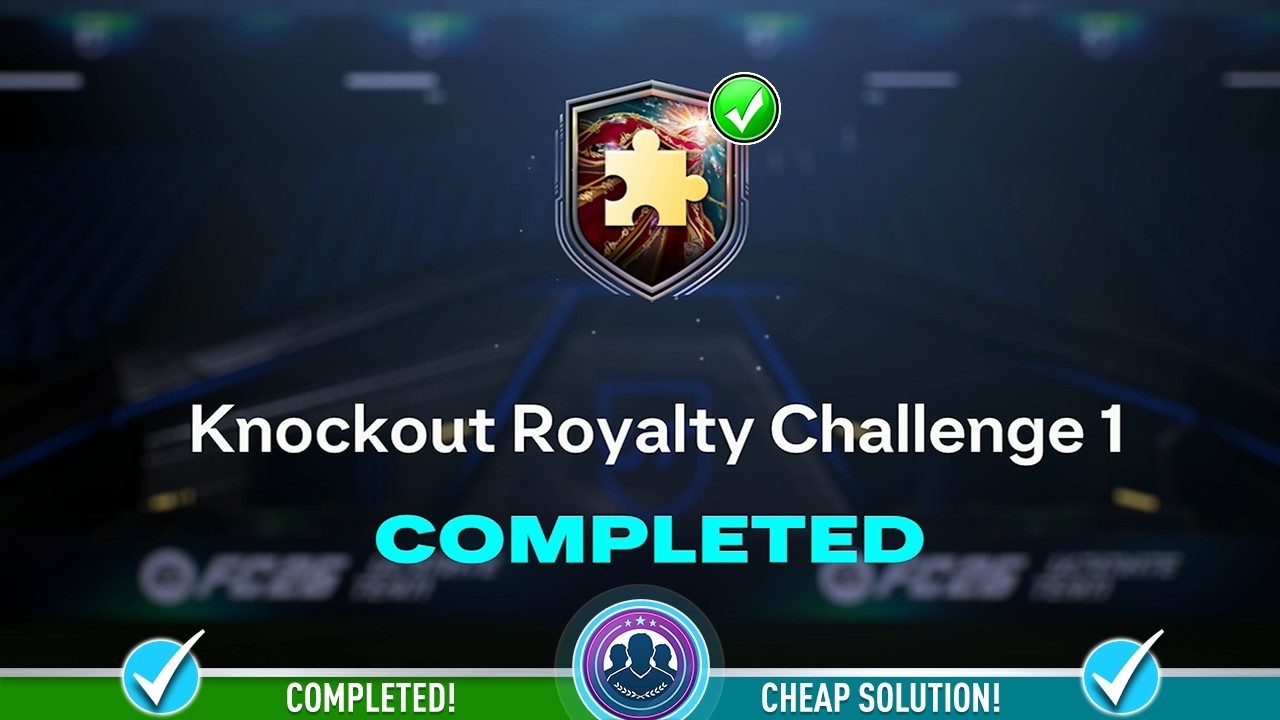 Задание Knockout Royalty Challenge 1 SBC выполнено — недорогое решение и советы — FC 26