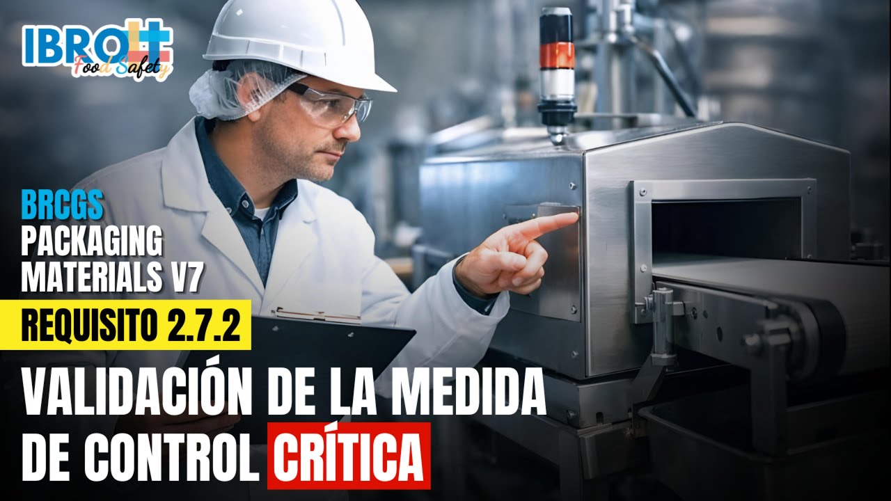¿Validación o fe ciega? El pantano de la cláusula 2.7.2 de BRCGS Packaging ⚠️