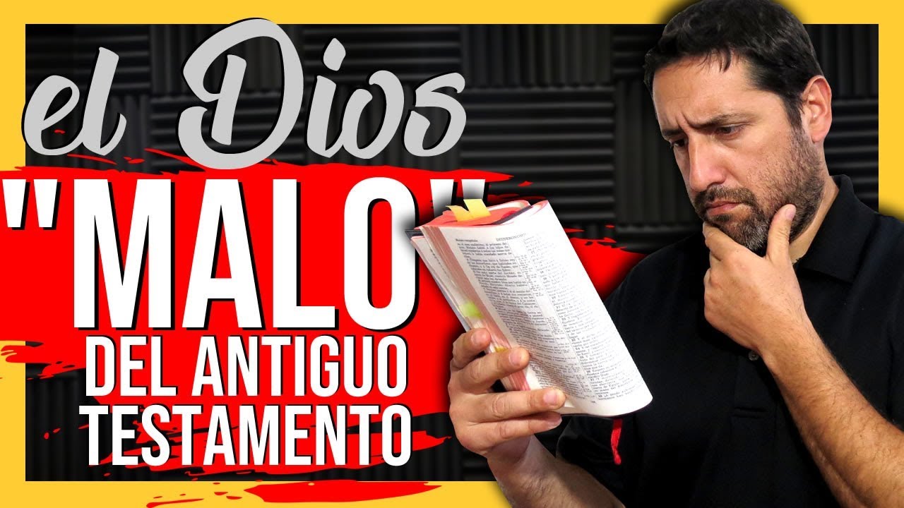 El "DIOS MALO" del Antiguo Testamento