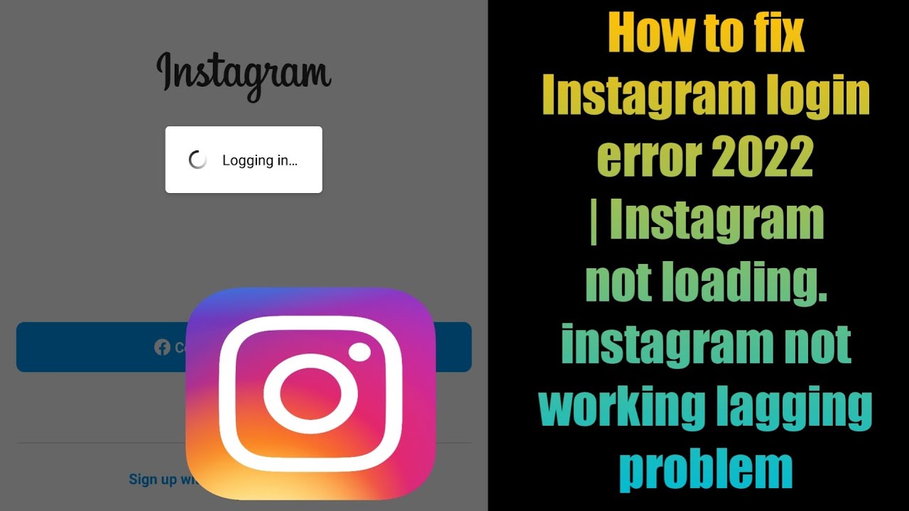 How to fix Instagram login error 2022 | Instagram not loading. instagram not working lagging problem