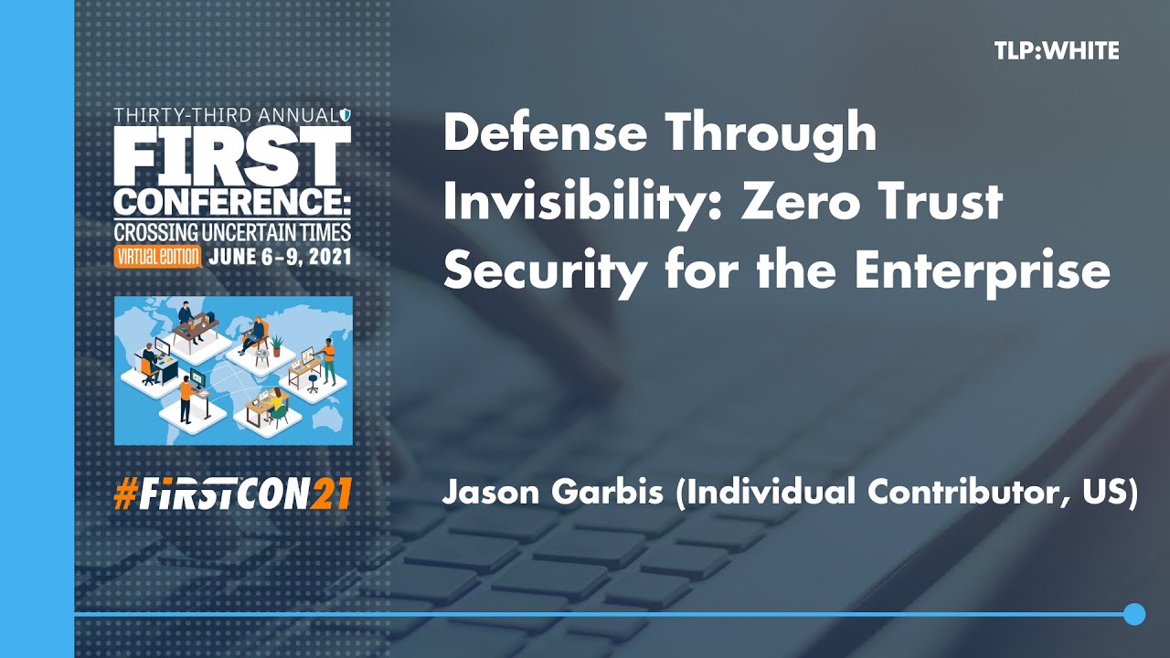 Defense Through Invisibility: Zero Trust Security for the Enterprise