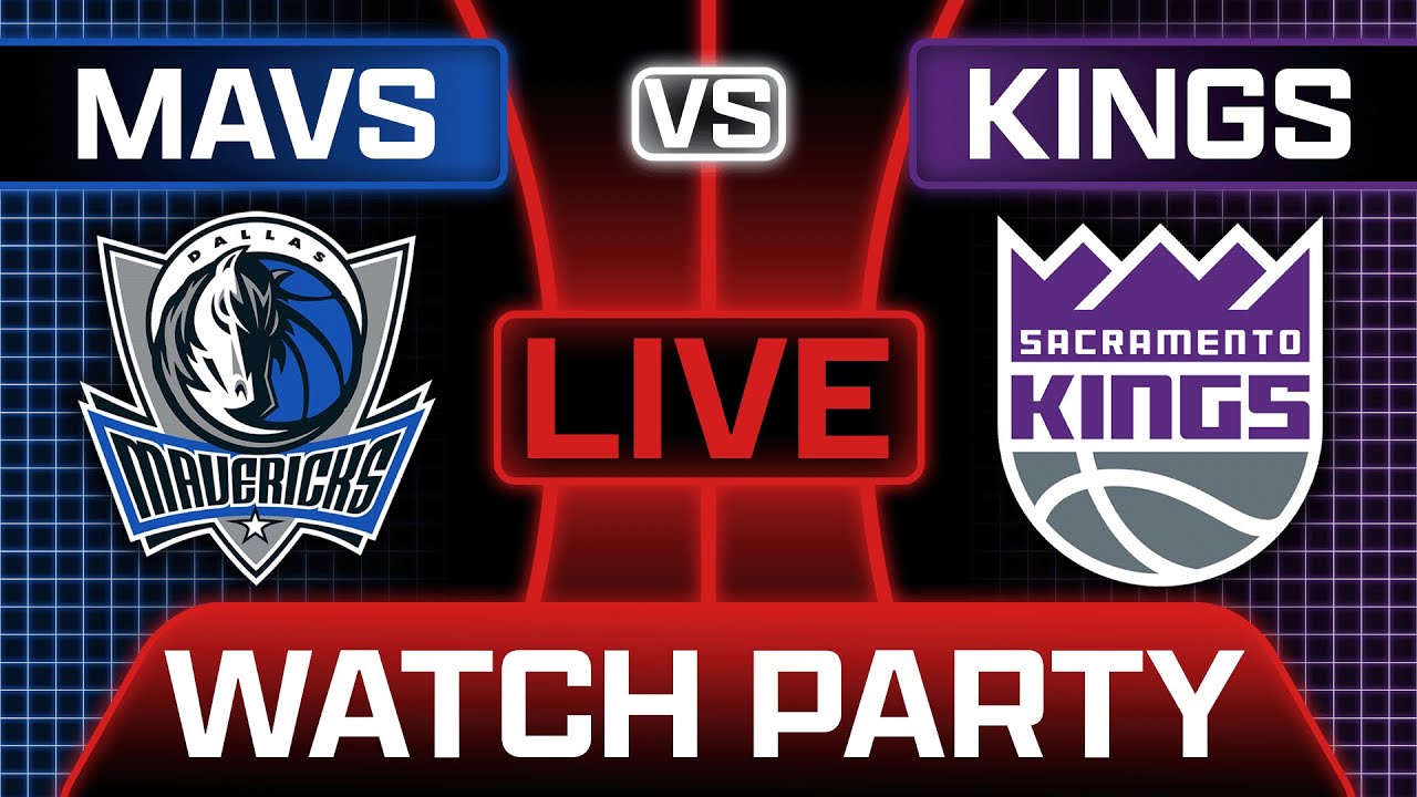 Mavericks vs Kings Live Watch Party With Slightly Biased