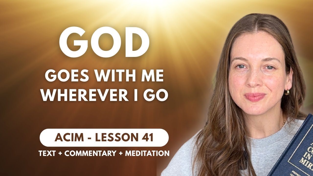 GOD IS WITHIN | ACIM Lesson 41 + Meditation