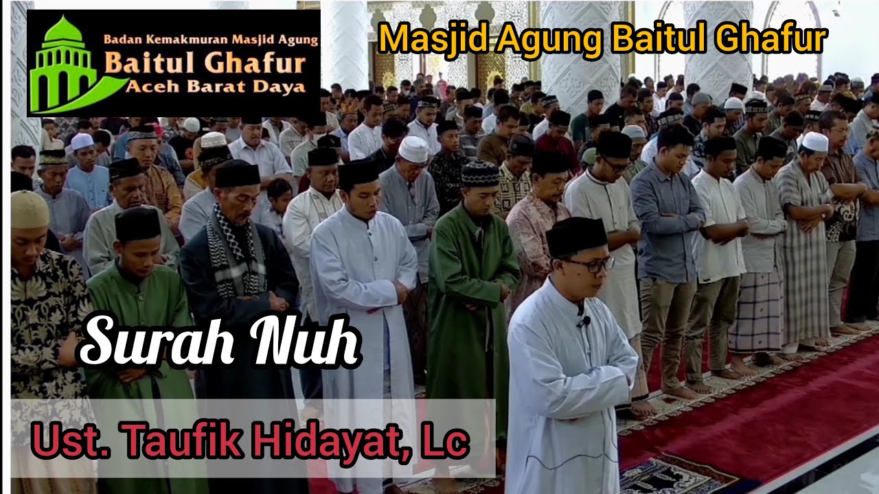 IMAM MUDA SUARA MERDU - USTAD TAUFIK HIDAYAT, Lc - SURAT AL FATIHAH & SURAT NUH | SHALAT JUMAT