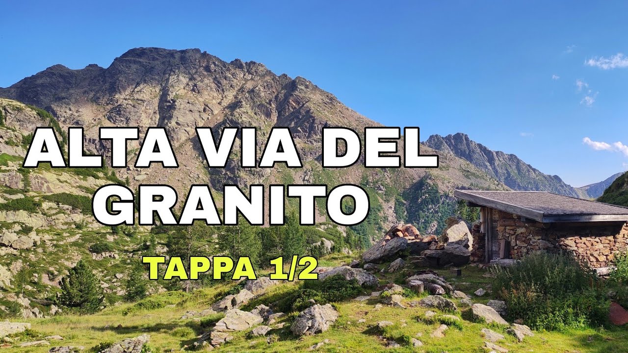 ALTA VIA DEL GRANITO - Tappa 1/2: Malga Sorgazza - Rif. Caldenave - Baito Scagni