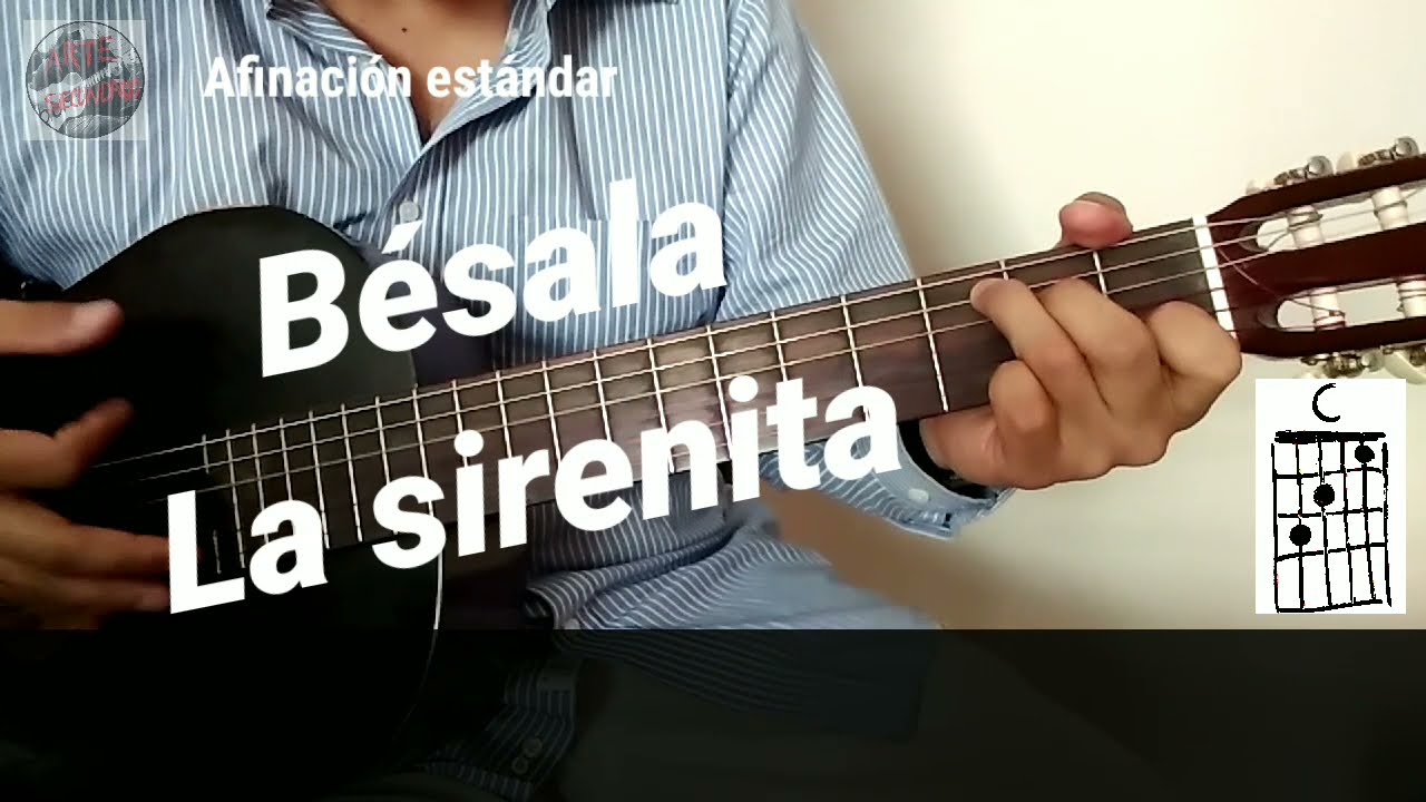 La sirenita Bésala cover (cómo tocar) acordes y letra