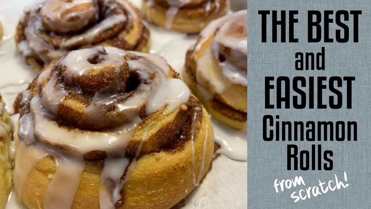 THE BEST and EASIEST Cinnamon Rolls...from scratch