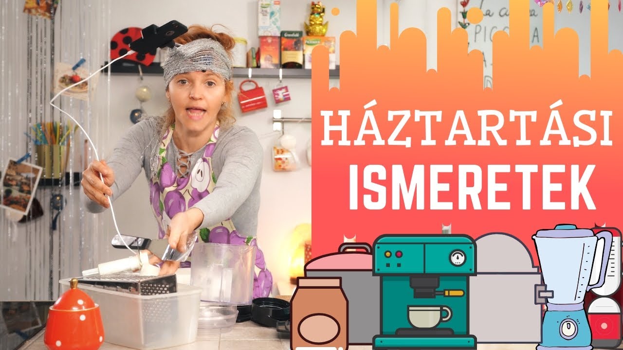 HÁZTARTÁSI ISMERETEK!