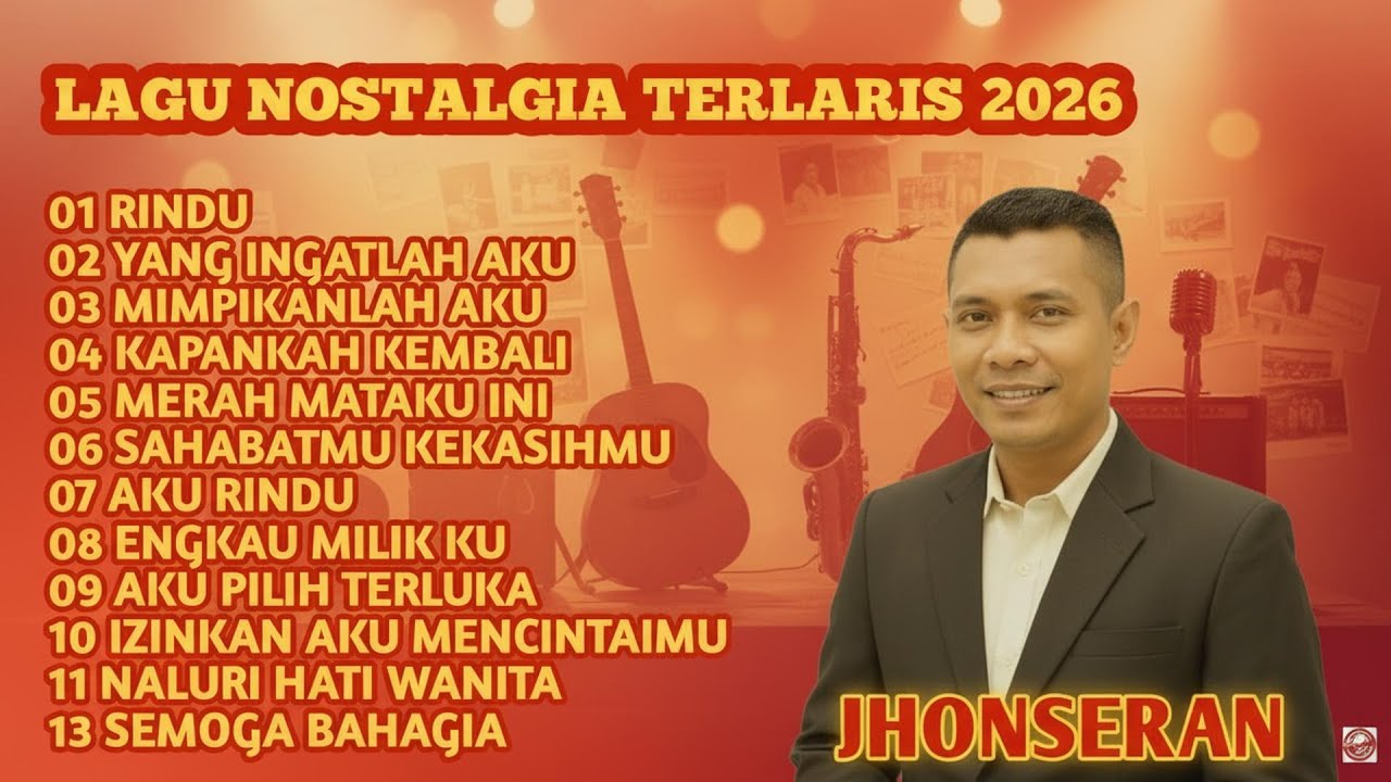||Tembang Kenangan Yang Paling Populer 2026 || Cover JHON SERAN ||