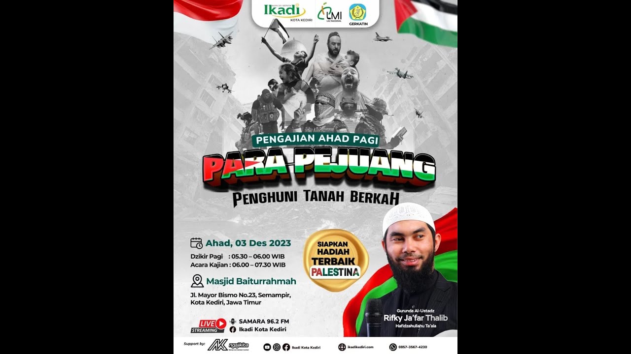 🔴 PARA PEJUANG PENGHUNI TANAH BERKAH  - Ust. Rifky Ja'far
