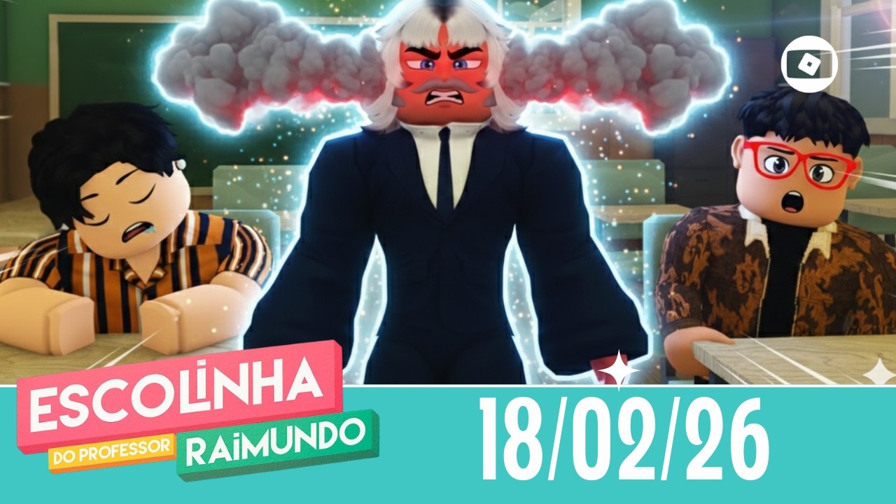 Escolinha do Professor Raimundo | Globo Roblox | 18/02/26