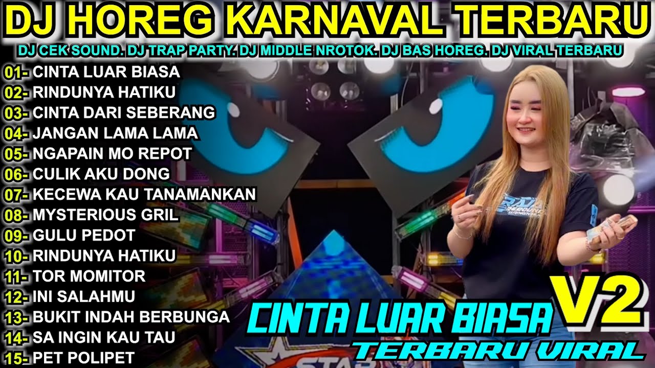 DJCINTA LUAR BIASA  FULL BASS MIDDLE TRAP Full Album Terbaru Viral Karnaval 2025!
