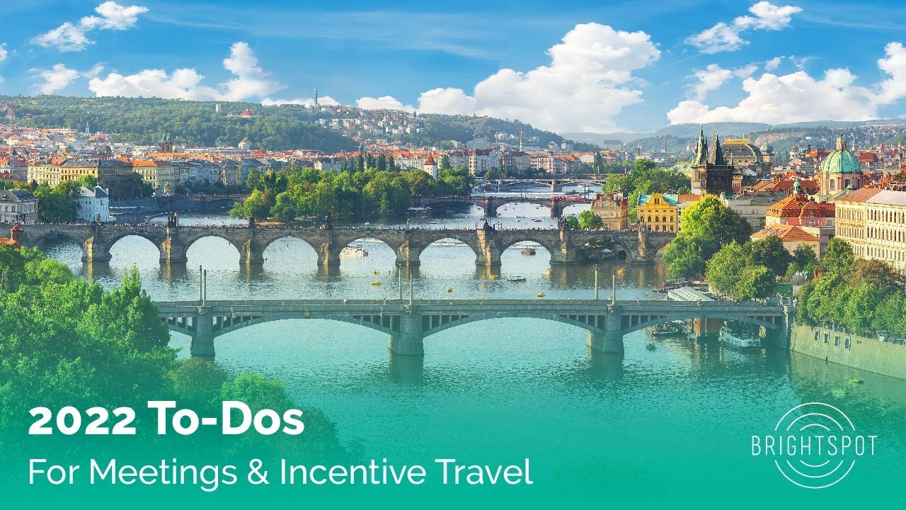 2022 To-Dos for Meetings & Incentive Travel