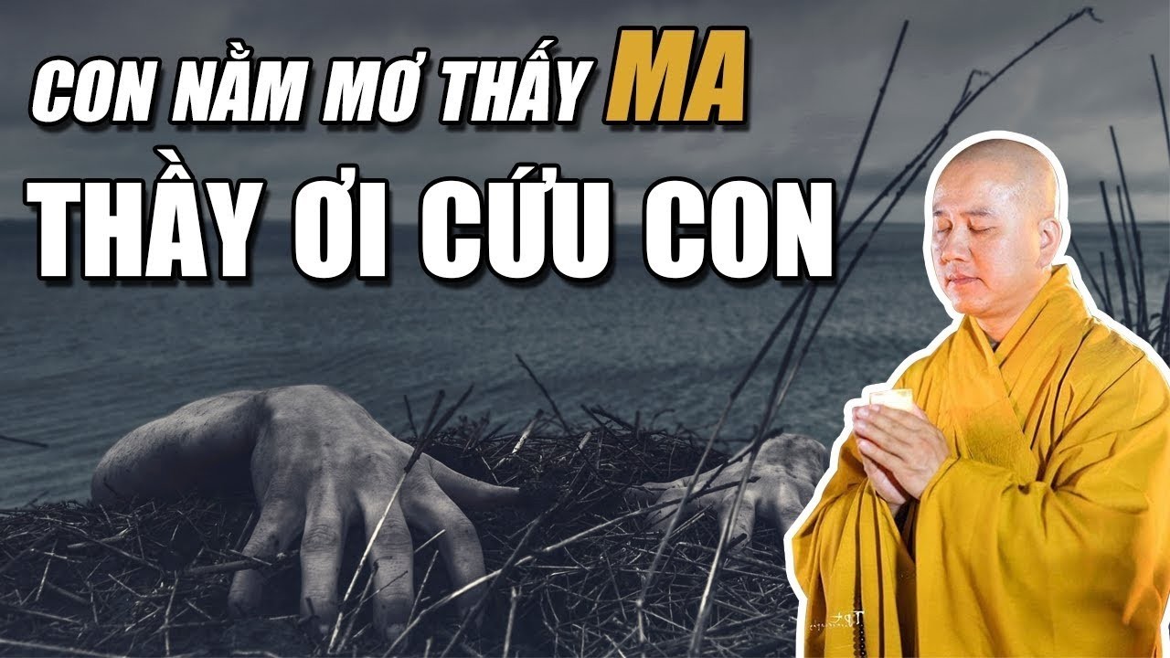 Đêm nào con ngủ con cũng thấy MA, Thầy ơi cứu con - Vấn đáp Phật Pháp Thầy Thích Pháp Hoà