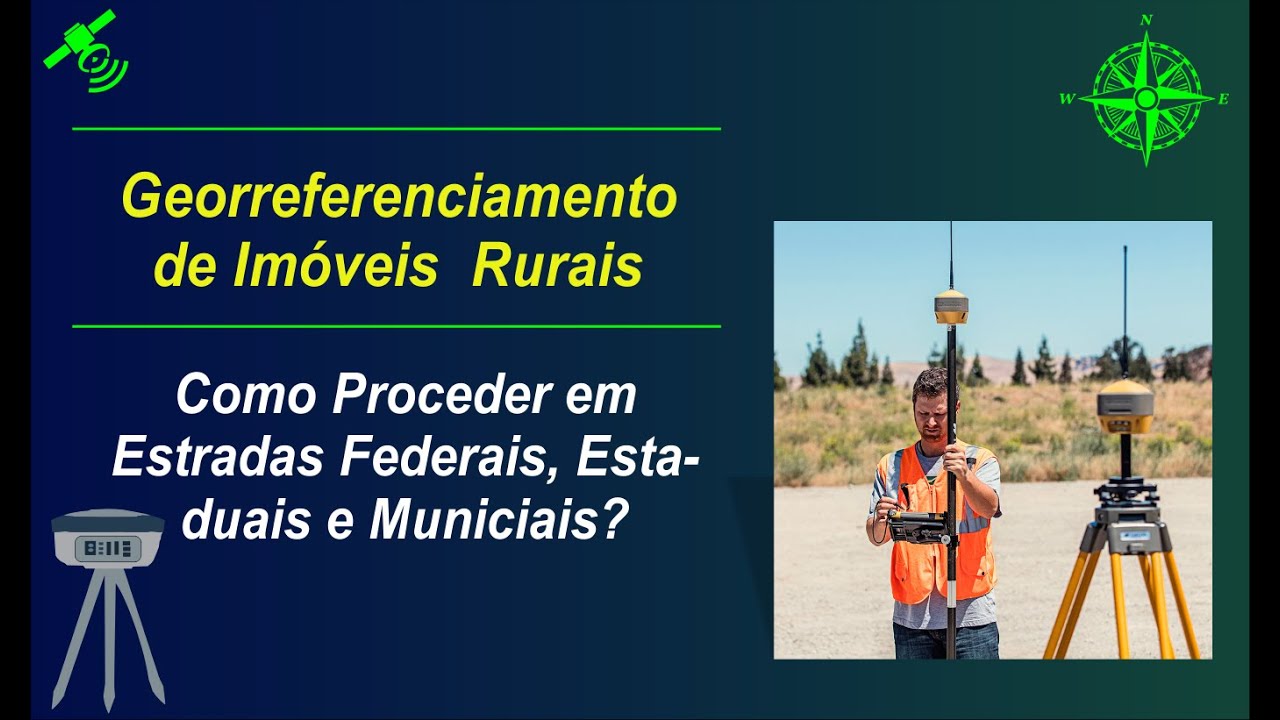 Georreferenciamento: Como Proceder em Estradas?