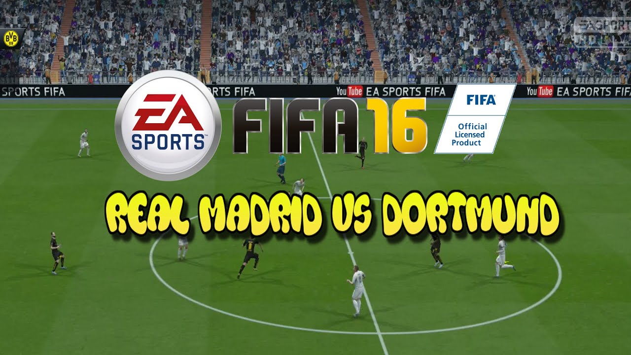 FIFA 16 Gameplay - Real Madrid Vs Borussia Dortmund - PS4/XB1 - 1080P HD