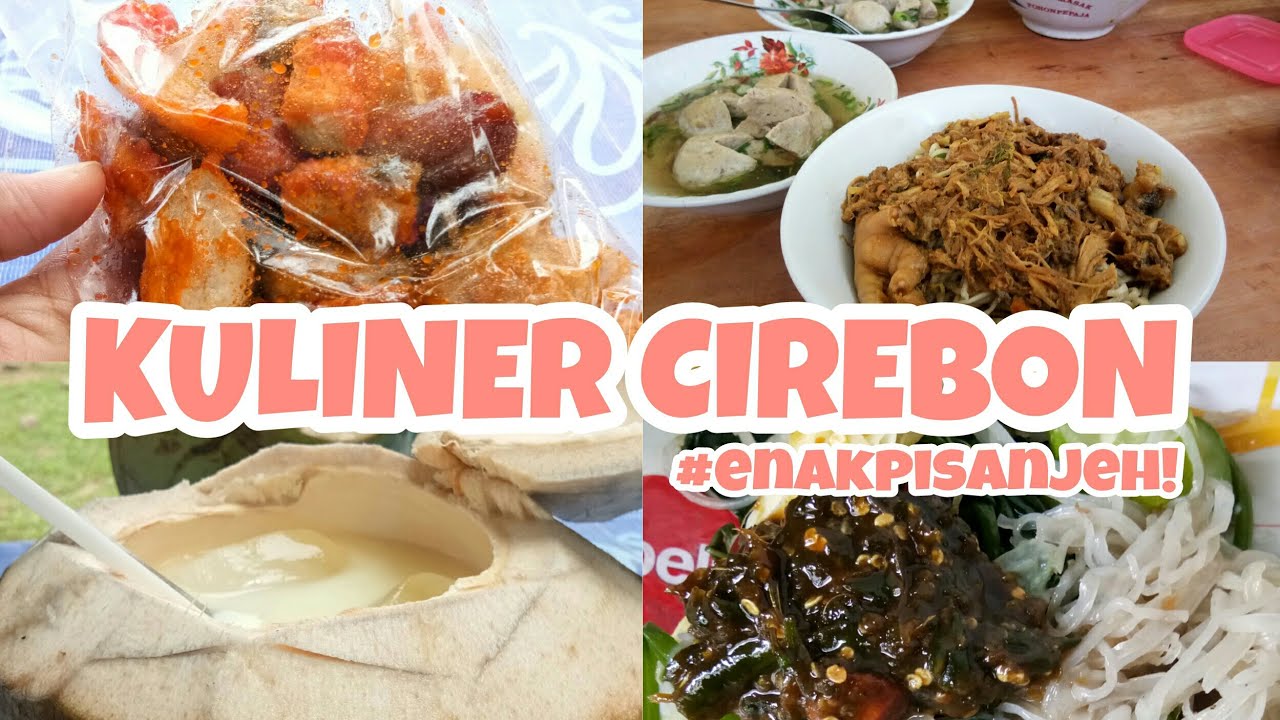 REFERENSI KULINER ENAK DI CIREBON #1