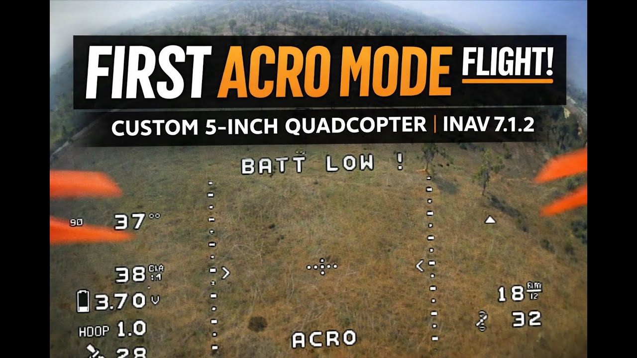 FPV Quadcopter First ACRO Mode Flight | Manual Takeoff, Control & Landing | iNAV 7.1.2