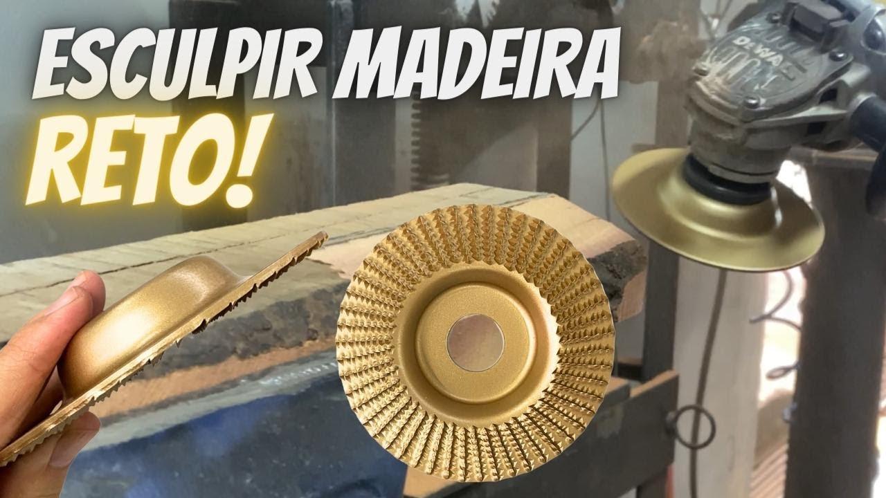 DISCO PARA ESCULPIR E DESBASTAR LIXAR MADEIRA RETO! WOOD CARVING DISC INDUSTRIAL