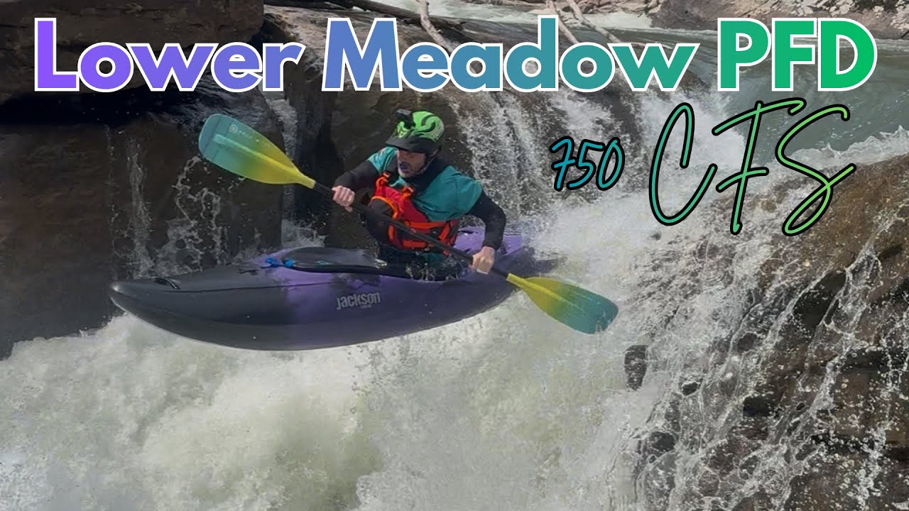 Lower Meadow, WVA PFD || 750 CFS