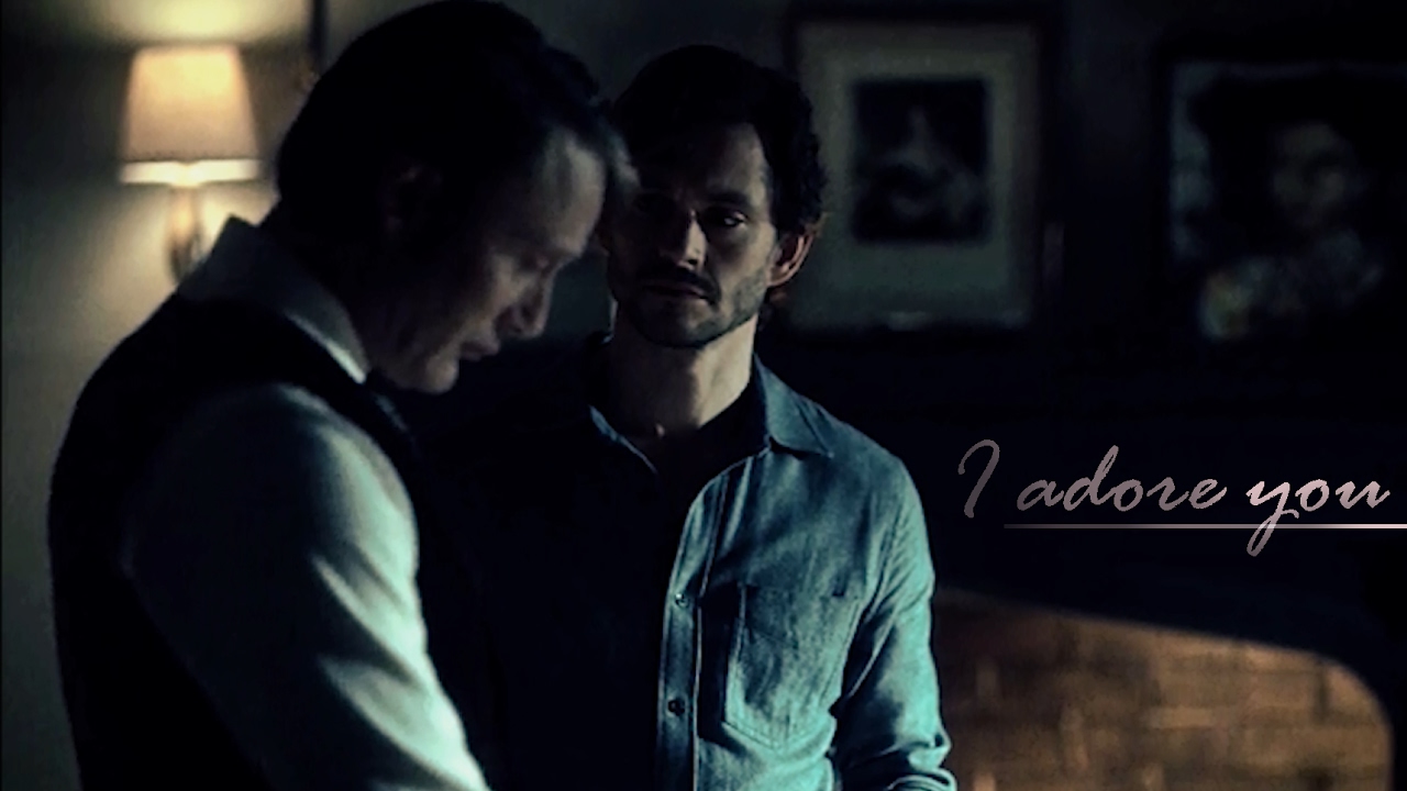 Hannibal & Will - I Adore You
