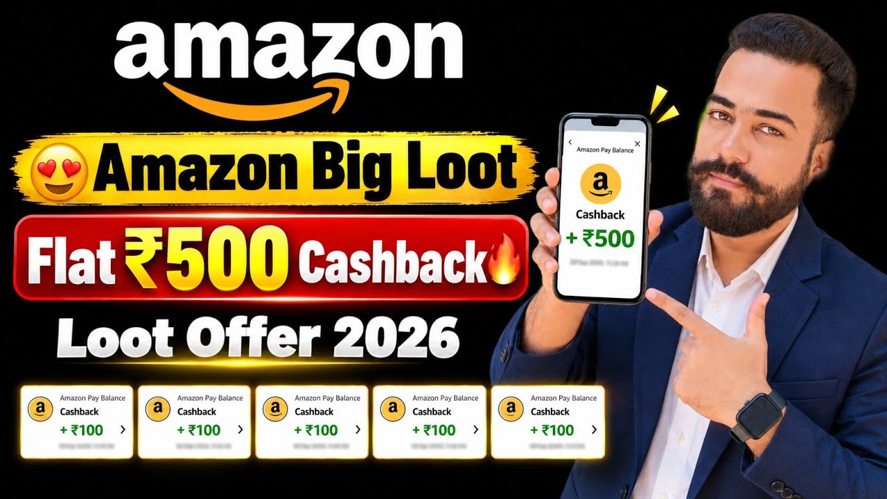 Amazon Big Loot ₹500🔥Cashback Offer! Amazon Now Flat ₹100+100+100+100+100 Cashback! Amazon Shopping