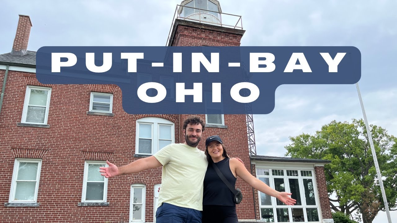 Best Things to Do in PUT IN BAY, OH- Ohio’s Island Paradise