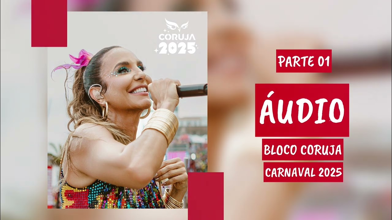 ÁUDIO | Ivete Sangalo Bloco Coruja Sábado Part 01 | Carnaval de Salvador 2025