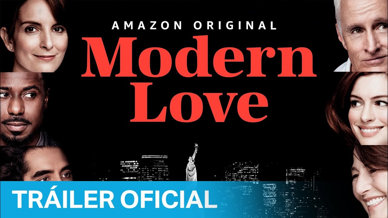 Modern Love - Tr&aacute;iler Oficial | Amazon Prime Video