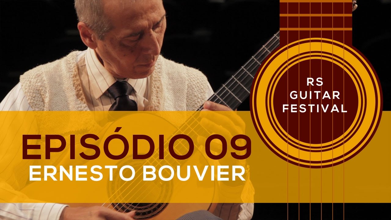 EP09   Ernesto Bouvier Argentina | RS GUITAR FESTIVAL