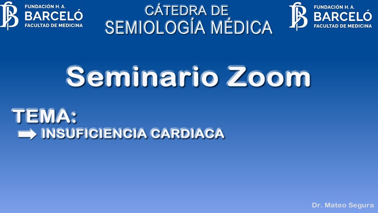 Seminario Zoom Semiología de la Insuficiencia Cardiaca