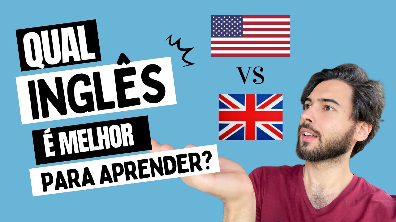 Qual inglês é melhor para aprender? Americano ou Britânico?