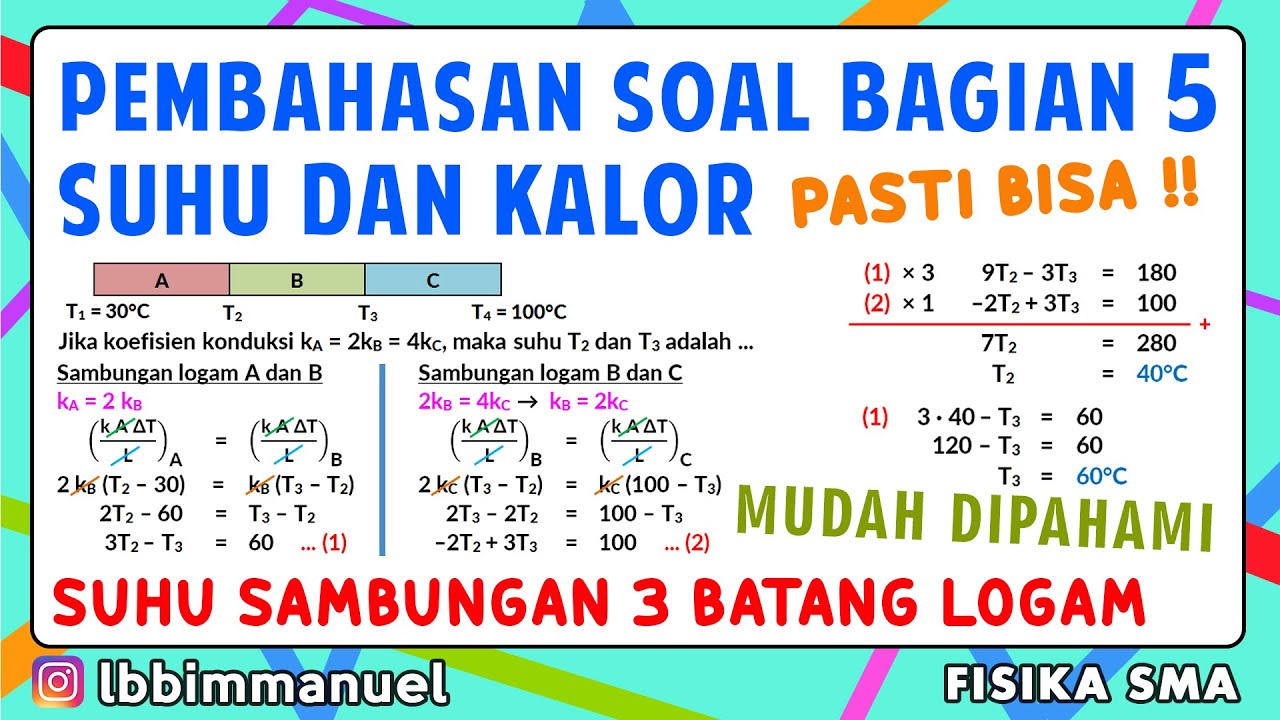 Suhu dan Kalor - PEMBAHASAN SOAL BAGIAN 5 - Suhu Sambungan Dua Logam - Konduksi Konveksi Radiasi