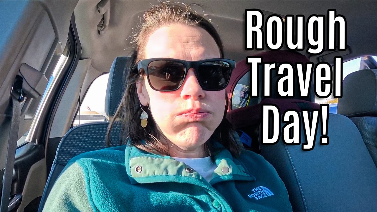 NOT the Travel Day We Wanted!