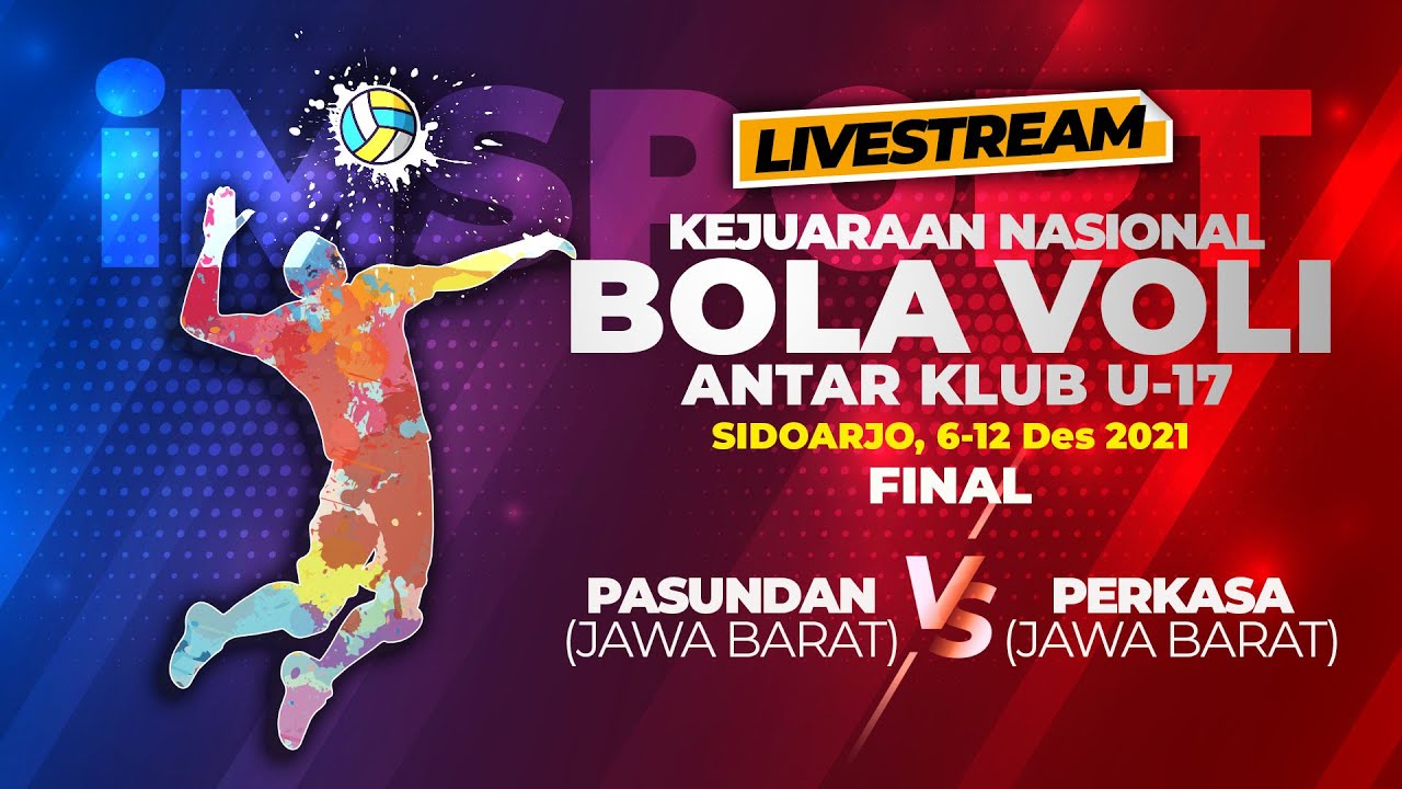 FINAL PASUNDAN vs PERKASA Kejurnas Bola Voli Indoor Antar Klub U-17 2021 (LIVE)